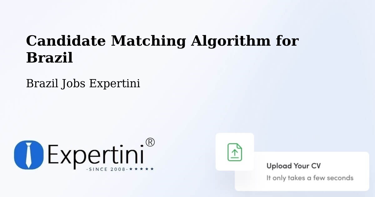 Candidate Matching Algorithm Overview – Itaboraí - Brazil Jobs Expertini