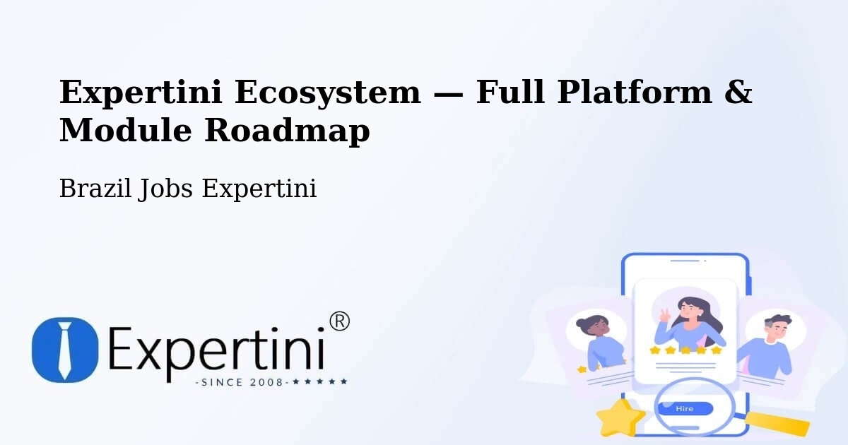 Expertini Ecosystem — Full Platform & Module Roadmap – Itaboraí